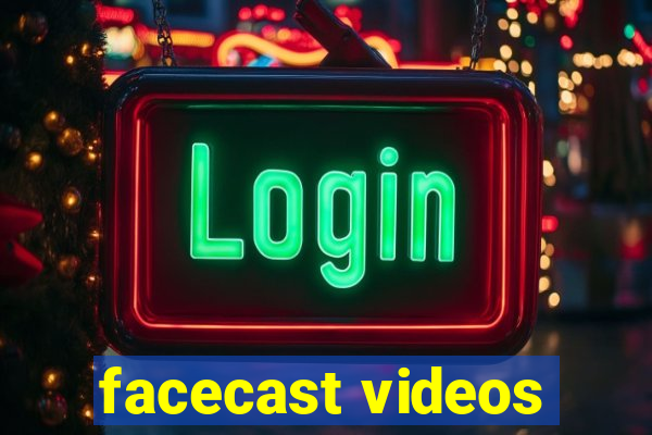 facecast videos